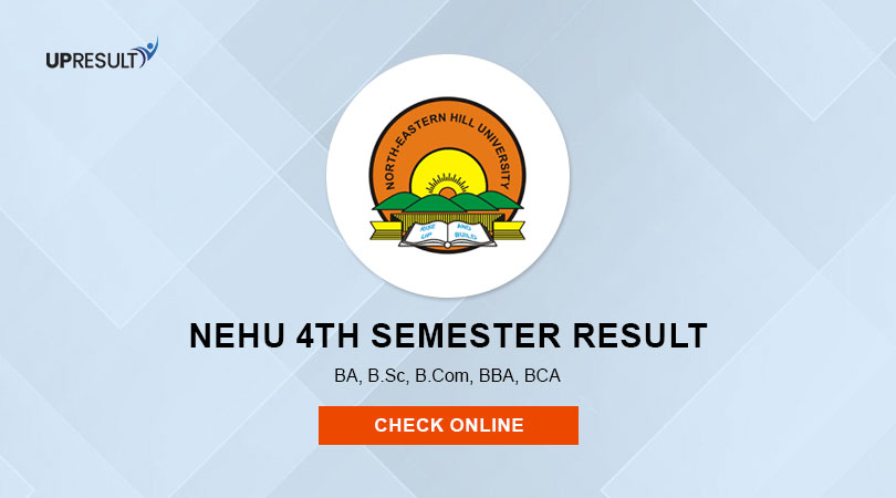 NEHU 4th Semester Result 2023 19 October, BA BSC, BCom